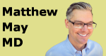 Matthew May, MD